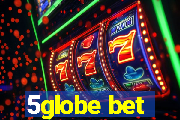 5globe bet